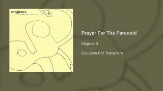 Mojave 3 - Prayer For The Paranoid