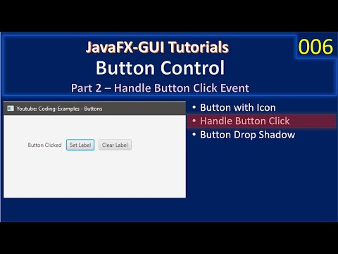 JavaFx Button| Part 2 - Handle Button Events | JavaFx GUI Tutorial #006