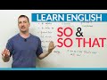 Learn English Grammar: How to use SO & SO THAT