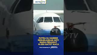 Download lagu Begini Arti Nama Pesawat N-250 Gatot Kaca Karya BJ Habibie #shorts mp3 Download lagu Begini Arti Nama Pesawat N-250 Gatot Kaca Karya BJ Habibie #shorts mp3