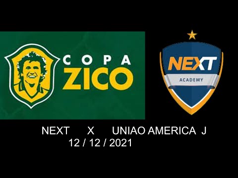 NEXT   X   UNIAO AMERICA JUVENTUDE 12 12 21 COPA ZICO 2021