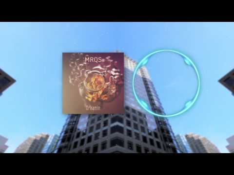 MRQS - Dreamin (Radio Edit)