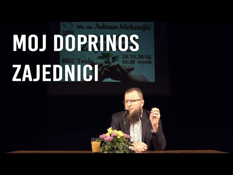MOJ DOPRINOS ZAJEDNICI - hafiz mr. Adnan Mrkonjić, prof.