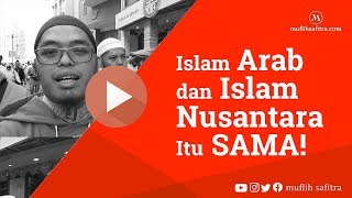 preview picture of video '1439H-62 | Islam Arab dan Islam Nusantara Itu SAMA! | Ustadz Muflih Safitra'