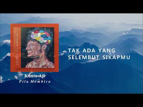 Kunto Aji - Pilu Membiru ( Unofficial Lyric )