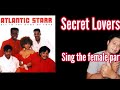 Secret Lovers Atlantic Starr Male Part Only