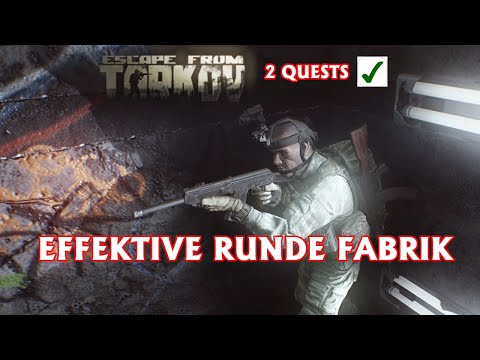 Effektive runde Fabrik - Escape from Tarkov