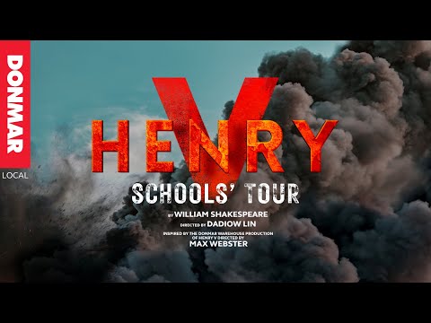 HENRY V: SCHOOLS' TOUR 2023 | Donmar Warehouse