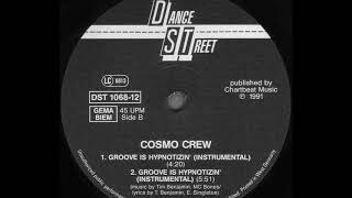 Cosmo Crew - Groove Is Hypnotizin' (Instrumental) (B1)