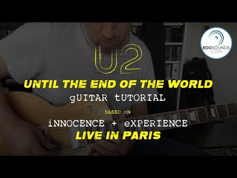 Edosounds - U2 Until the End of the World Guitar Cover (and Tutorial)