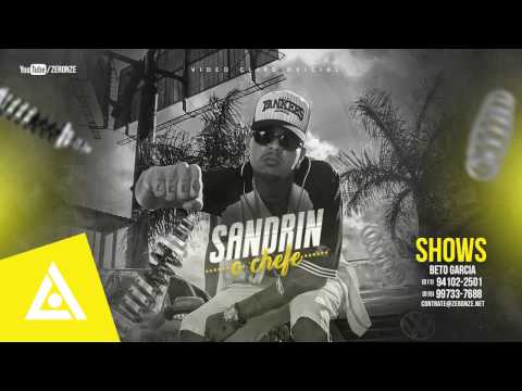 Sandrin - O Chefe (Vídeo Clipe)