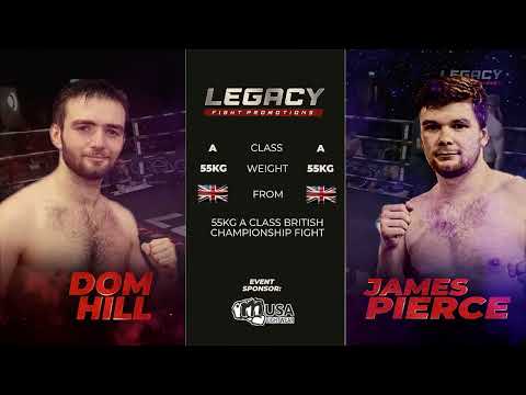 Dom Hill VS James Pierce - Legacy - 17th Sept 2022