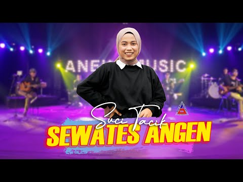 Sewates Angen - Suci Tacik (Official Music Video ANEKA MUSICI)