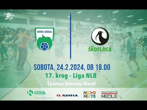 17.KROG - 1.A DRL - MOŠKI (2023/24): MRK KRKA : ŠRD ŠKOFLJICA [PRENOS]