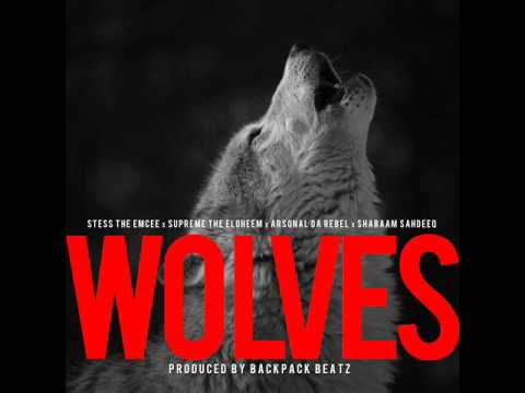 Stess The Emcee - Wolves ft. Supreme The Eloheem, Arsonal Da Rebel, Shabaam Sahdeeq