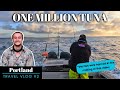 LITERALLY Catching ONE MILLION Tuna In Portland No Fish Were Harmed Making This Video