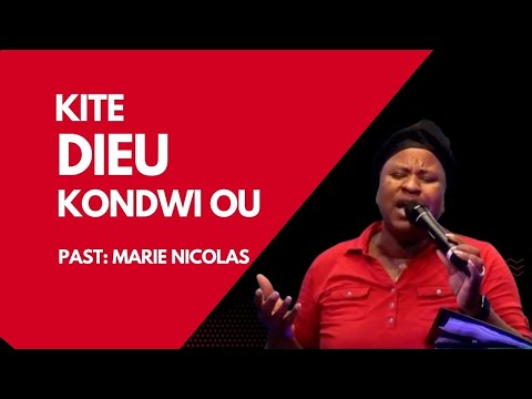 Kite Dieu Kondwi ou I Pasteur Marie Nicolas