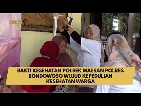 BAKTI KESEHATAN POLSEK MAESAN POLRES BONDOWOSO WUJUD KEPEDULIAN KESEHATAN WARGA