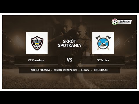 Liga Fanów: FC Freedom - FC Tartak ( Wiosna 2021 )