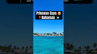 Princess Cays 😍 #shortsfeed #shorts #cruiseship #cruise #carnivalcruise #fyp