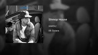 Shmop House