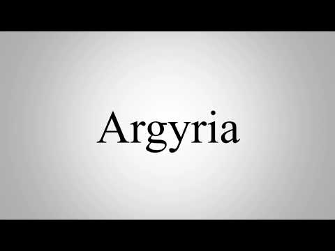 Learn How To Pronounce Argyria