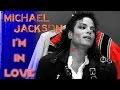 Michael Jackson - I'm In Love 