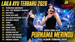 Download lagu LAILA AYU - PURNAMA MERINDU - MUTIARA - DADA SAYANG | FULL ALBUM DANGDUT KOPLO VIRAL 2026 mp3 Download lagu LAILA AYU - PURNAMA MERINDU - MUTIARA - DADA SAYANG | FULL ALBUM DANGDUT KOPLO VIRAL 2026 mp3