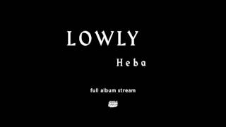 Lowly - Heba [Full Album Stream]