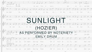 Sunlight (Hozier) - Arr. Emily Drum - As performed by Noteriety
