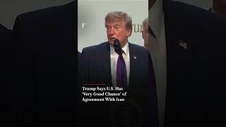 Trump Says U.S. Has ‘Very Good Chance’ of Iran Deal | Firstpost News | N18G