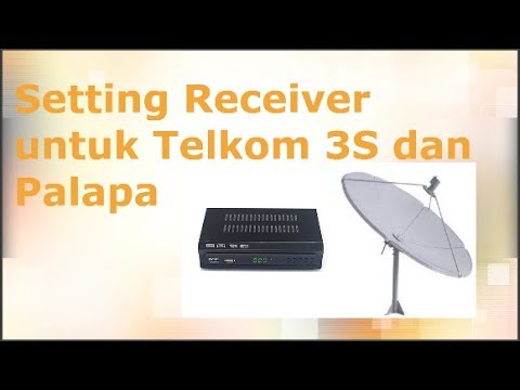 Telkom 3S dan Palapa Setting Receiver