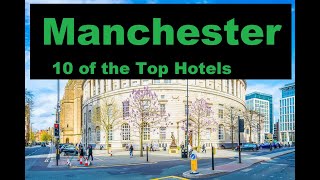 Manchester 10 of the TOP Hotels