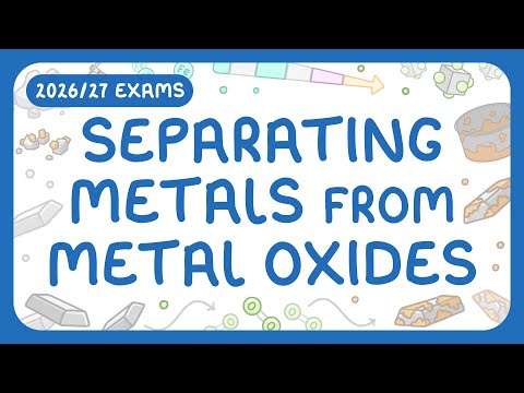 GCSE Chemistry - Separating Metals from Metal Oxides | Extraction of Metals & Reduction
