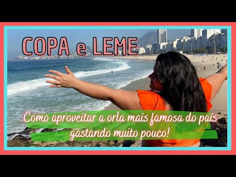 COMO APROVEITAR COPACABANA E LEME GASTANDO POUCO? Saiba onde comer, como chegar e quanto vai gastar