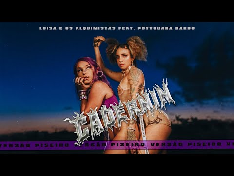 Luísa e os Alquimistas feat. Potyguara Bardo | Cadernin (Piseiro)