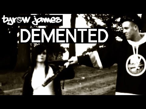 Tyrow James - "Demented" [Official Video]