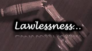 Lawlessness