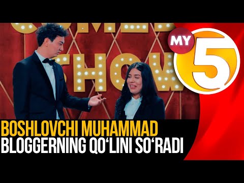 BOSHLOVCHI MUHАMMАD BLOGGERNING QOʼLINI SOʼRАDI - (Comedy Show)