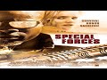Special Force S Movie Soundtrack HD HQ 2015