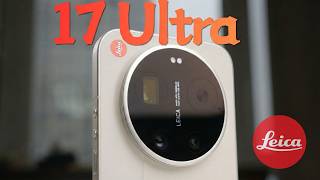 Xiaomi 17 Ultra Leica Edition In-Depth Review – Best Camera Phone 2026? | Price in UK
