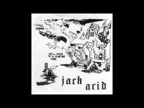 Jack Acid – Come...We'll Move To A Quieter Fire