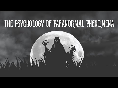 The Psychology of Paranormal Phenomena