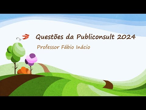 Publiconsult - Questões comentadas de 2024