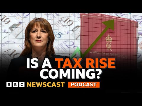 Video | Is Rachel Reeves preparing to put up your taxes? | BBC Newscast