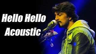 Bachchan - Hello Hello Unplugged Version | Sudeep | Bhavana | V Harikrishna