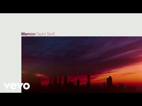 Taylor Swift – Maroon (Official Lyric Video)