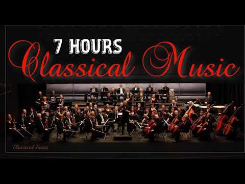 7 Hours Classical Music | Symphonic Orchestral Non Stop Music