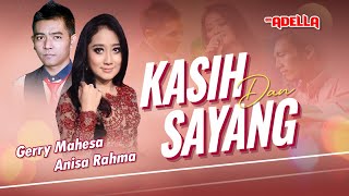 Download lagu Kasih Dan Sayang  – Gerry Mahesa feat Anisa Rahma  – OM ADELLA mp3