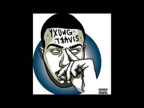 05-YOUNG TRAVIS · "BLESSED" [No Cry Mixtape]